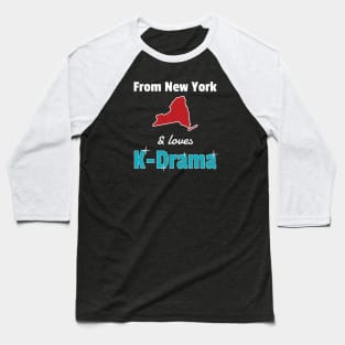 From New York and loves K-Drama outline of state Baseball T-Shirt